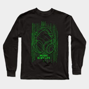 music is my life Long Sleeve T-Shirt